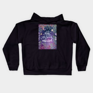 To the stars who listen and the dreams that are answered Kids Hoodie